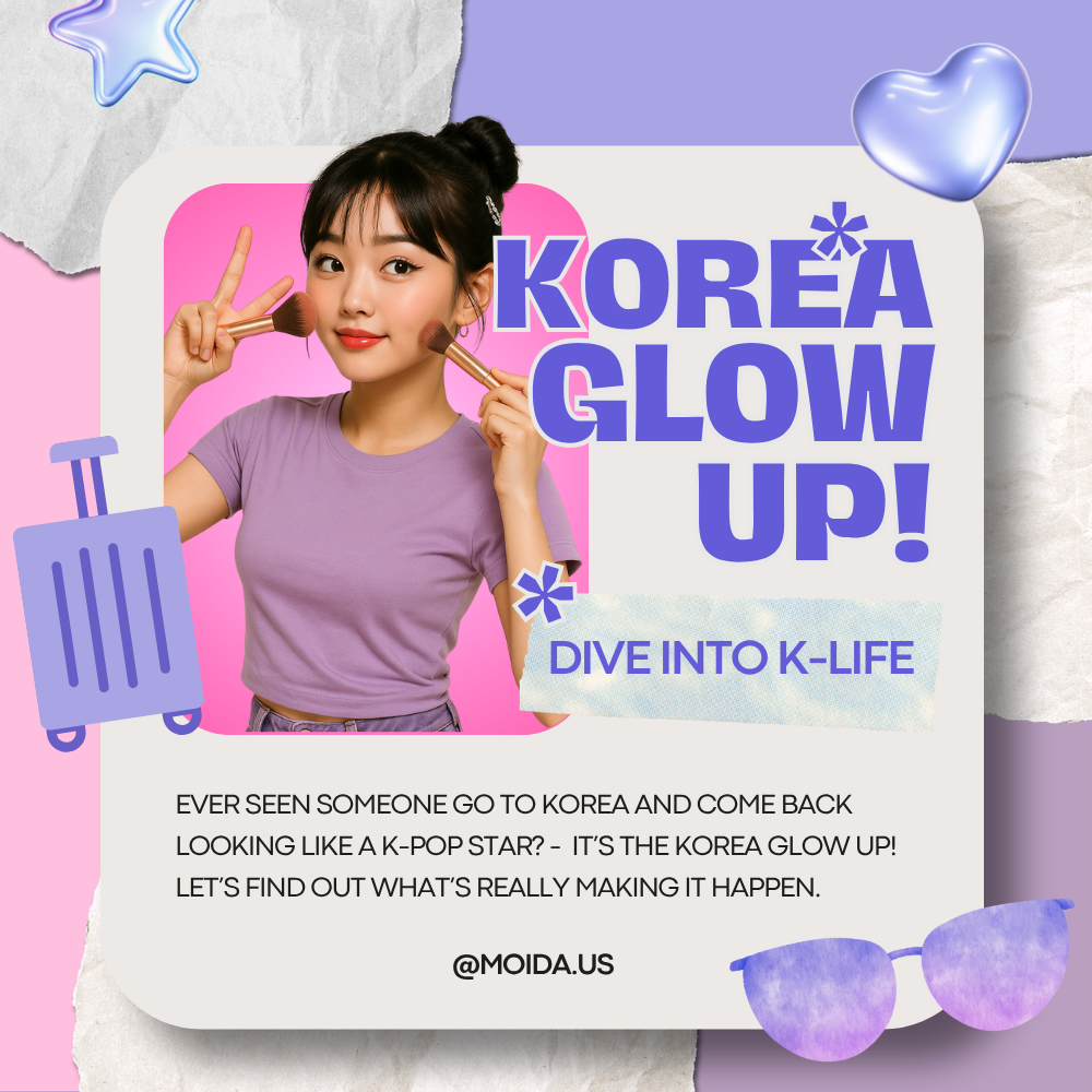 Korea Glow Up✨: From Seoul to Your Everyday!