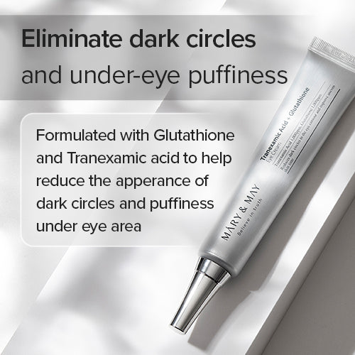 Mary & May, Tranexamic Acid + Glutathione Eye Cream Mary & May, Tranexamic Acid + Glutathione Eye Cream